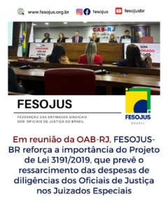 Leia mais sobre o artigo Em reunião da OAB-RJ, FESOJUS-BR reforça a importância do Projeto de Lei 3191/2019, que prevê o ressarcimento das despesas de diligências dos Oficiais de Justiça nos Juizados Especiais
