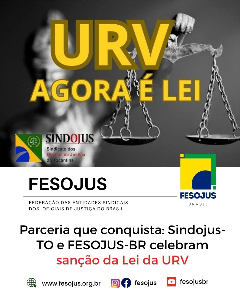 No momento, você está visualizando Parceria que conquista: Sindojus-TO e FESOJUS-BR celebram sanção da Lei da URV